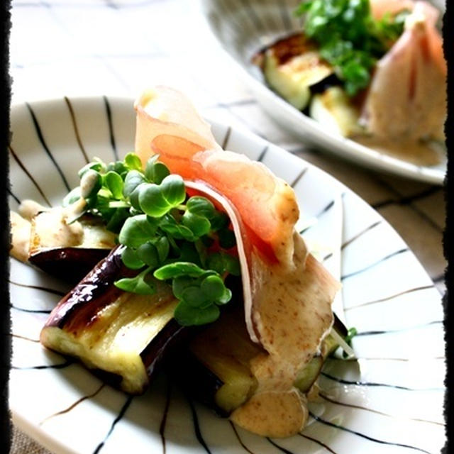 茄子と生ハムの味噌マヨ仕立てと、メインはがっつり！！