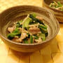 小松菜と鶏肉のきのこ和え