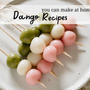 Dango Recipes You Can Make At Home