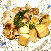 薬膳ってなぁに？【カリッと豚肉と厚揚げのねぎだれ】で薬膳！5月8日は仕事運アップの肉がラッキー