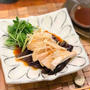 【レシピ】レンジで簡単絶品、茄子と蒸し鶏の生姜醤油