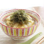とろろ昆布で旨味アップ！香りアップ！