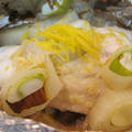 白身魚と下仁田葱の柚子味噌ホイル焼き by おさむさん