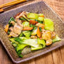 鶏肉と青梗菜の和風味な炒め物&「かめきちパパの毎日ごはん掲載日でした」