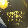 FERRERO ROCHER LOUNGE@原宿