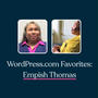 WordPress.com Favorites: Empish Thomas