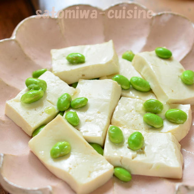 【豆腐と枝豆の白だし煮】冷たくても美味しい！夏の一品☆