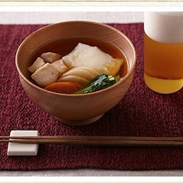 ★更新！★今週のお酒にピッタリ！おすすめレシピは♪『鶏肉と小松菜のお雑煮』