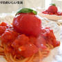 トマト好きにはたまらない　丸ごとトマトのスパゲッティ