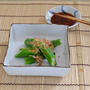 レシピ---オクラの鰹節のせ・酒のつまみやサラダに/岡晋吾氏（天平窯）の白瓷四角向鉢