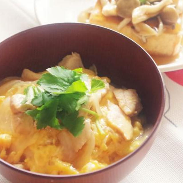 *とろとろ親子丼*　と　*きのこのあんかけ豆腐*　と　風邪っぴき。
