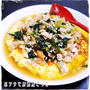 ★ふわふわ卵に♪野菜と鶏そぼろ餡かけ★