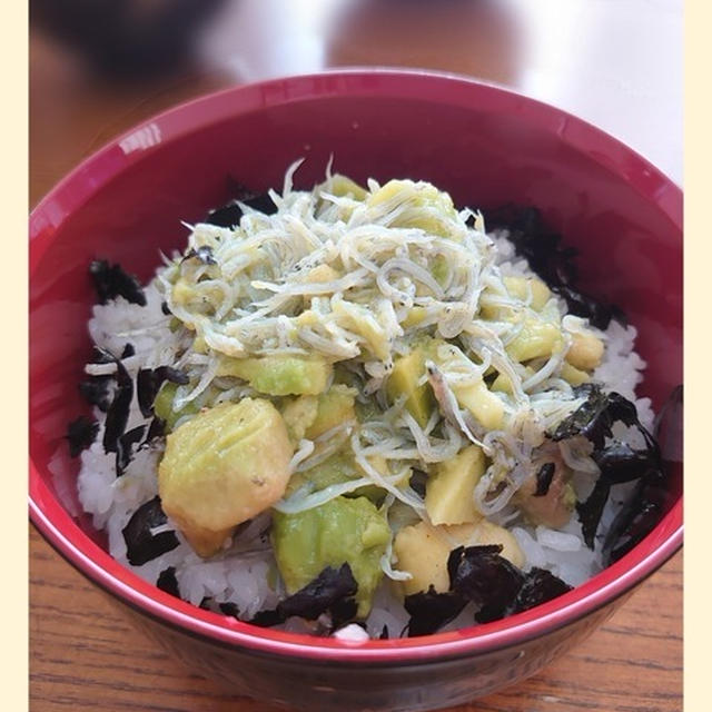 【アボカドとしらすの塩レモン丼】