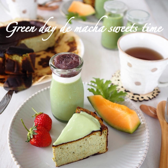みどりの日　de　抹茶スイーツタイム。。。そして簡単ランチ。。。