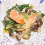 薬膳ってなぁに？今日は人間関係を良くする魚がラッキー、塩鮭としめじと青菜のチーズ焼きで薬膳！