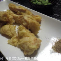 鶏天＋花椒塩　天ぷらは買ってきちゃいましたけど(^^ゞ