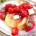休日の朝ごはん * いちごのパンケーキ by mariaさん