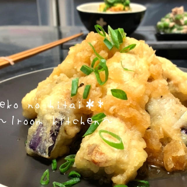 今日の献立レシピ＊豚バラ茄子の天ぷら～みぞれがけ～他2品