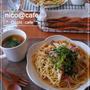 nico@cafe　和風パスタランチ！とミニミニロスティーボール♪