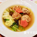 風邪気味のご飯・白菜肉団子スープ♪Meatball Chinese Cabbage Soup