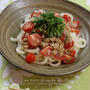 トマト納豆うどん　☆　芽吹き♪