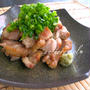 食欲増進に☆簡単おつまみにぴったり♪焼くだけの鶏わさポン酢♡レシピ