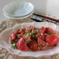 【完熟トマトのサラダ】切って和える30秒レシピ。