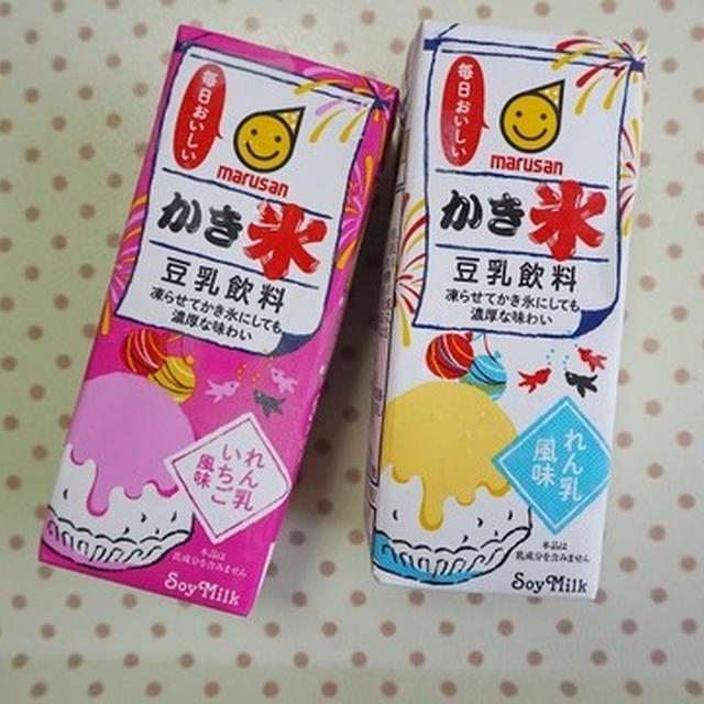 豆乳人気は今年も加速中！「かき氷　豆乳飲料」で練乳かき氷風