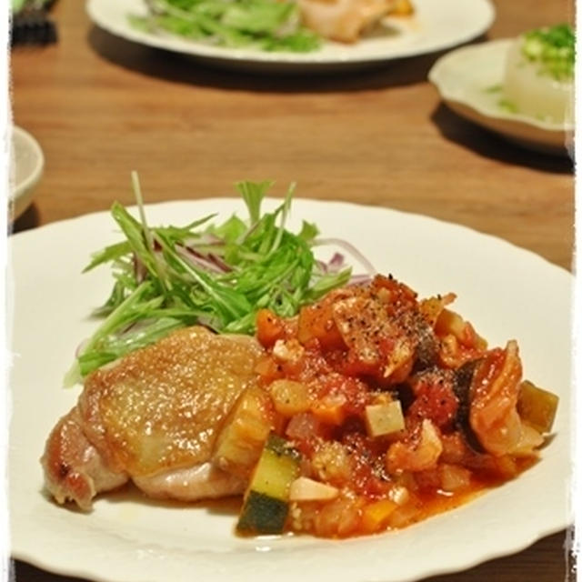 【チキンソテー夏野菜のトマトソース添え】