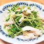 『豆苗』とささみで作る和え物レシピ2種【紫外線のケアにはビタミンB2も➁】