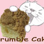 *クランブルケーキ*