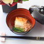 【和風おもてなし】関東の嫁が作る『究極の名古屋のお雑煮』　あの衝撃から１８年