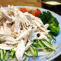今日の晩ご飯/電子レンジで簡単に出来る 「柔らか蒸し鶏サラダ」と、冷たい「播州・細うどん」。