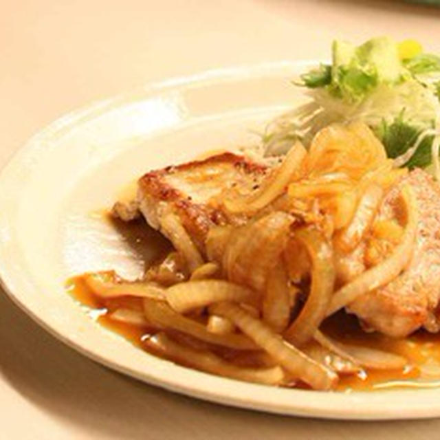 豚ロースのソテー 玉ねぎソース。