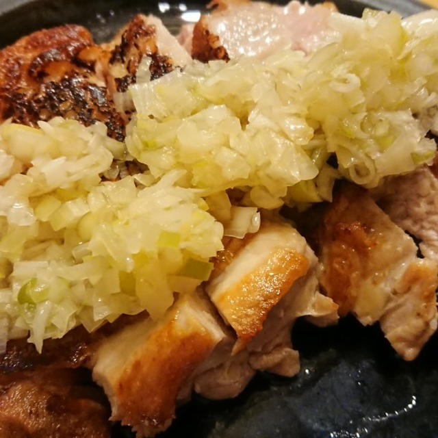 パリパリ鶏もも焼きねぎ塩ごま油だれ