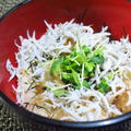 しらす丼　～刺身を乗せて海鮮丼風に