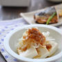 アレンジ冷奴-たたき梅つゆだれの冷奴。塩サバの香味焼き。*佐渡米だより6月号