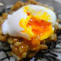 納豆のポーチドエッグ丼☆夫の久しぶりの更新