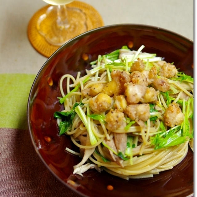 鶏ナンコツ揚げと水菜のスパゲティ