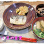 昼間、他の家事を頑張ったので、【塩さば】定食と、【柿安のどら焼き】