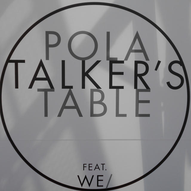 POLA TALKERS TABLE@六本木