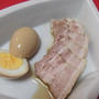 なんちゃって焼豚＆煮玉子　～茹で塩豚応用レシピ～