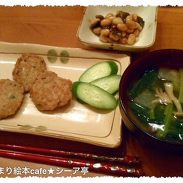 鶏つくね★平日献立 ＆ 新人アシスタントさんの話