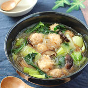 ママ友の話【鶏団子と青梗菜のとろみ中華風春雨スープ】