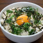 夏の定番「豆腐丼（豆腐ぐちゃぐちゃ丼）」