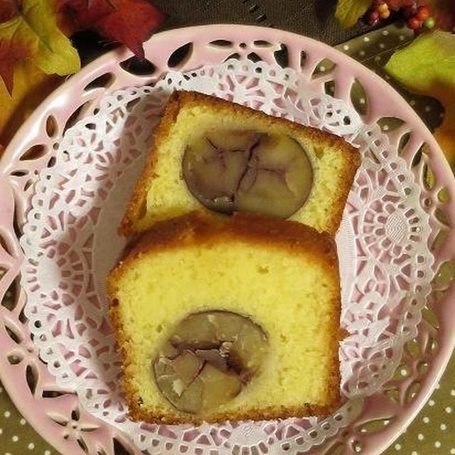 渋皮煮パウンドケーキ･･･でお茶したい！