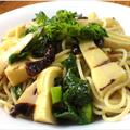 筍のグリルとドライトマトのパスタに、菜の花もプラスしてみた