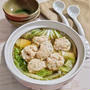 【ふわふわ鶏団子鍋】白菜だけでシンプル鍋です。