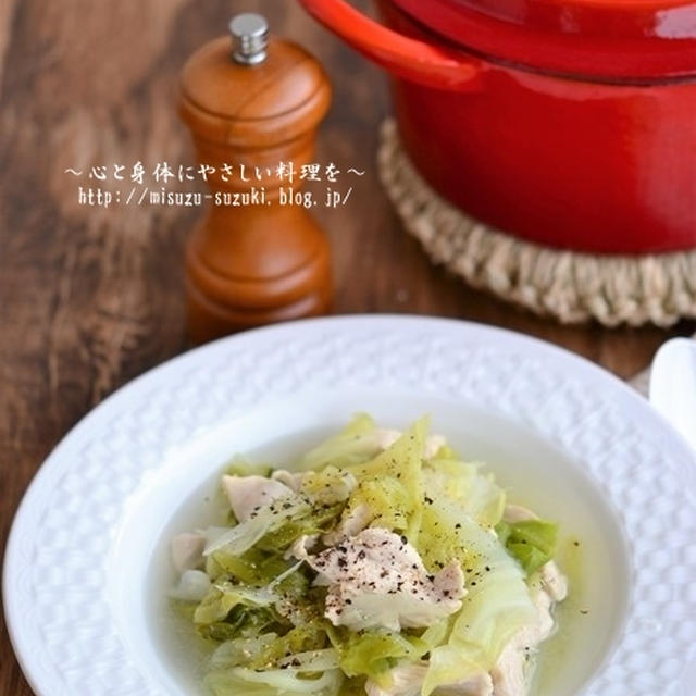 「春キャベツ×鶏肉」だけで作れる簡単レシピ集めました