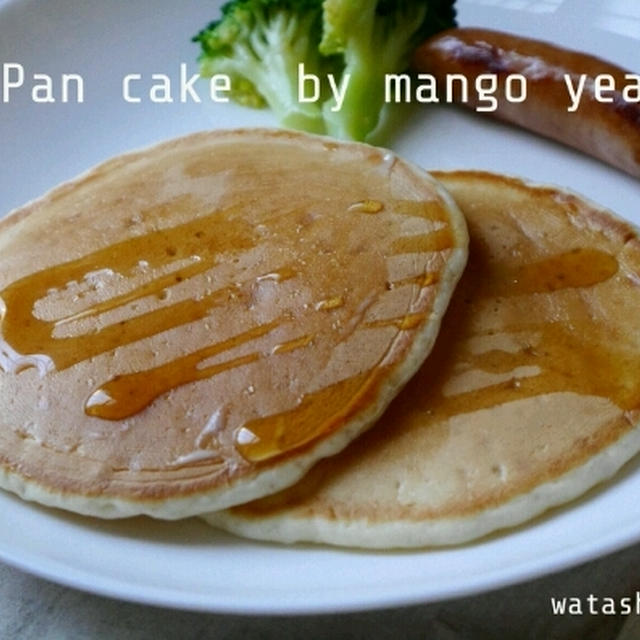 マンゴー酵母 DE パンケーキ♪